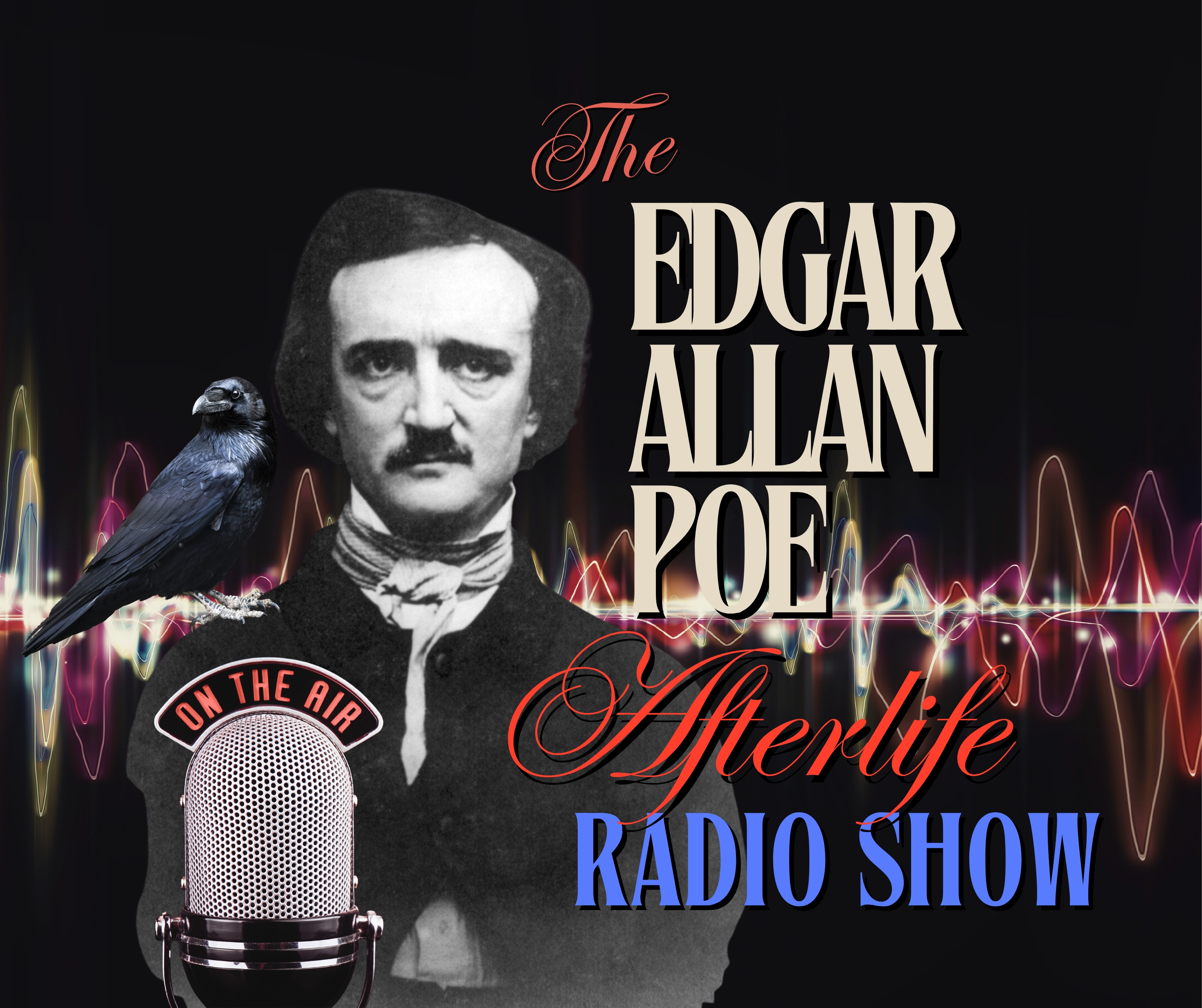The Edgar Allan Poe Afterlife Radio Show